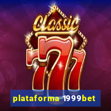 plataforma 1999bet